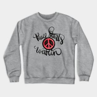 Peace Starts Within Crewneck Sweatshirt